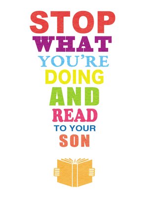 cover image of Stop What You're Doing and Read: To Your Son
